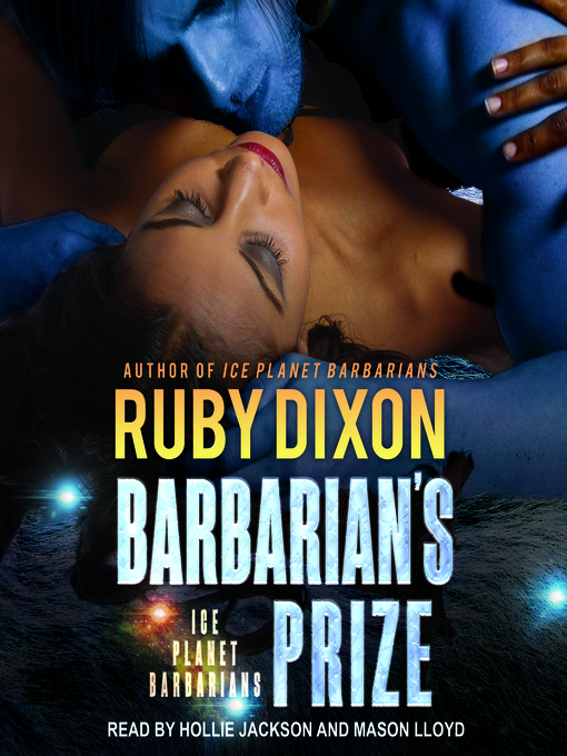 Title details for Barbarian's Prize by Ruby Dixon - Available